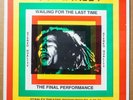 BOB MARLEY & THE WAILERS - “Last Time…” Live Final Show LP, 1st Press, EX LOOK