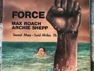 Max Roach - Archie Shepp ?– Force - Sweet Mao - Suid Afrika 76 Vinyl LP France