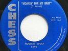 HOWLIN WOLF Moanin for My Baby/I Didn't Know CHESS BLUES ROCKER 45 *hear*