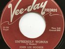 JOHN LEE HOOKER Unfriendly Woman/You Can Lead Me Baby VEE-JAY BLUES 45 *hear*