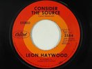 70s Soul 45 - Leon Haywood - Consider The Source - Capitol - mp3
