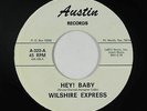 Crossover Soul 45 - Wilshire Express (Carolina Tikis) - Hey  Baby - Austin - VG+