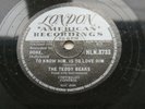 THE TEDDY BEARS   1958 UK  78    TO KNOW HIM IS TO LOVE HIM     LONDON HL-N.8733