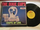 THE DIXIE CUPS CHAPEL OF LOVE ORIGINAL 1964 MONO RED BIRD POP-R&B EX DISC