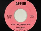 Funk/Sweet Soul 45 - Larry Buffa - Love Can Change You - Affub - VG+ mp3