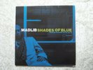 MADLIB SHADES OF BLUE LP MADLIB INVADES BLUE NOTE RECORDS 7243 5 36447 1 0