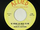 Northern Soul Garage 45 - Marilyn Mattson - He Means So Much To Me - Allied VG++