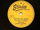 ROCKABILLY WESTERN MELODY MAKERS Who Put The Turtle InMyrtle'sGirdle STARDAY 147