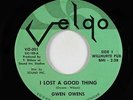 Northern Soul 45 - Gwen Owens - I Lost A Good Thing - Velgo (vinyl press) - VG+