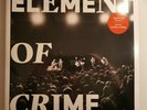 ELEMENT OF CRIME | LIVE IM TEMPODROM - 3 LP Set Limitierte Auflage -...