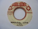 PAT KELLY Soulful Love SUN SHOT Killer  Reggae 7