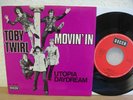 TOBY TWIRL: Movin' In / Utopia Daydream (´68 / scarce German PSYCH/POP 7
