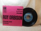 Roy Orbison – Mean Little Mama 1964 Germany 7” Columbia C 22 859 PS