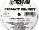 STEFANIE BENNETT  DON'T LET ME GO  TAZMANIA 12” FREESTYLE SEALED