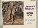 CHARLES MINGUS   Right Now. FANTASY 6017 MONO jazz LP 1966. EX