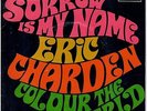 ERIC CHARDEN Sorrow is my name Colour the world 1969 rare SP Decca 60s Mod psych