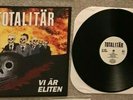 Totalitär Vi Är Eliten LP Anti Cimex Skitsystem Mob 47 Doom Discharge Disclose