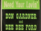 DON GARDNER & DEE DEE FORD: need your lovin' FIRE 12