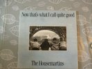 THE HOUSE MARTINS -- NOW THAT'S WHAT I CALL QUITE GOOD  ORIGINAL PRESSING