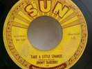 Jimmy DeBerry TAKE A LITTLE CHANCE (INSANELY RARE SUN 185 45) PLAYS FAIR TO GOOD