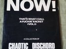 CHAOTIC DISCHORD Now  That's What I Call A Fuckin' Racket (Vol.1)LP 12