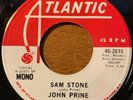 JOHN PRINE - SAM STONE - MONO - PROMO - NEAR MINT - ATLANTIC 45-2815 - HTF