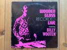 BILLY WOOTEN The Wooden Glass recorded Live ORIGINAL INTERIM LP super rare