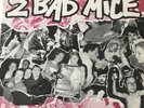 2 Bad Mice Vinyl 4 Bad Remixes. 1992 - Shadow 14R