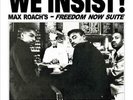 WE INSIST  MAX ROACH'S FREEDOM NOW SUITE [11/13] NEW VINYL