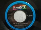Country Coalition Time To Get It Together 45 Canada Bluesway BL-61034 NEAR MINT