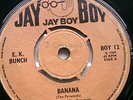 E.K. BUNCH BANANA / FREE JAY BOY BOY 12. PYRAMIDS SYMARIP REGGAE SKA EX