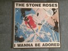 The Stone Roses ?  I Wanna Be Adored + print  12 