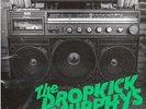 New Music Dropkick Murphys 