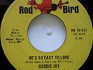 45 / NOS / RODDIE JOY / HE'S SO EASY TO LOVE / RED BIRD  / LISTEN