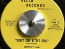 Rare Garage Rock Johnny & The Reflections don’t Cry Little Girl Old Saybrook CT