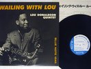 LOU DONALDSON QUINTET WAILING WITH LOU BLUE NOTE GXK 8094 Japan VINYL LP