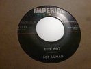 BOB LUMAN RED HOT / WHENEVER YOU'RE READY  1957 USA IMPERIAL X 8313