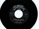 George Allen 45 Come On Home/Sometimes SOTO PLAY M- northern soul R&B 74