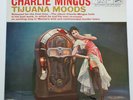 Charlie Mingus Tijuana Moods on RCA - Japan Original LP NM