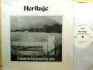 HERITAGE - I Want To Be Loved By You - '78 RARE private label NM LP in shrink
