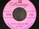 EAGLES: tryin' to get to you / please, please MERCURY 7