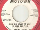 TAMMI TERRELL This Old Heart Of Mine  MOTOWN PROMO NORTHERN SOUL USA 45