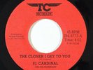 Power Pop 45 P.J. CARDINAL The Closer I Get To You/You'd Better Learn on TC VG++