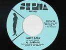 Northern Soul 45 - Al Gardner - Sweet Baby - Sepia - VG++ mp3