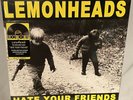 LP LEMONHEADS Hate Your Friends (LTD YELLOW Vinyl RSD 2021) NEW MINT SEALED