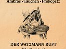 AMBROS / TAUCHEN / PROKOPETZ Der Watzmann ruft - LP / White Vinyl / RSD 2021