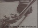 CHARLIE HADEN, CHRIS ANDERSON: None But The Lonely Heart Image Jazz LP NM Vinyl