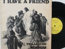 Thrashing Wonders LP “I Have A Friend”   Variety   Rare Gospel Modern Soul