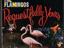 FLAMINGOS: requestfully yours END 12
