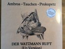 AMBROS / TAUCHEN / PROKOPETZ Der Watzmann ruft - / White Vinyl / OVP RSD 2021